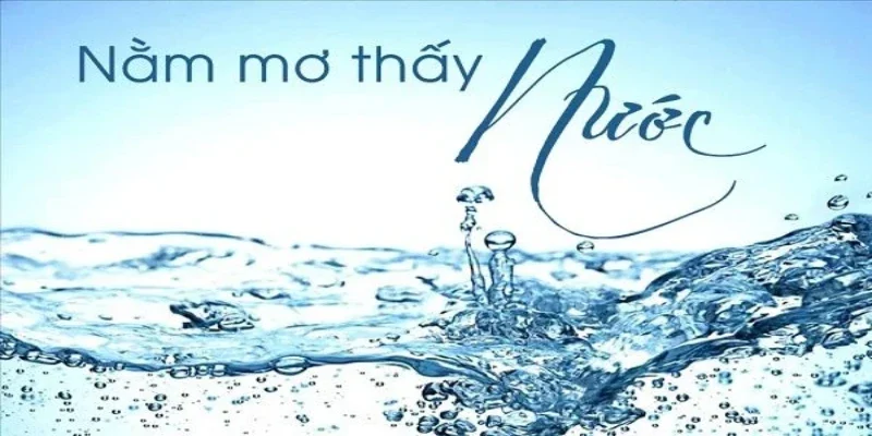 Mơ thấy nước